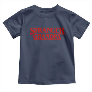 Stranger Grandpa Toddler T Shirt Funny Grandfather Movie Gift TS11 Navy Print Your Wear