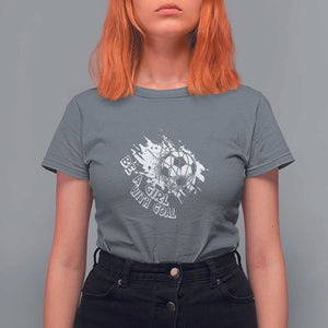 Soccer Lover T Shirt For Women Be A Girl With Goals Football Funny Sayings TS11 Charcoal Print Your Wear