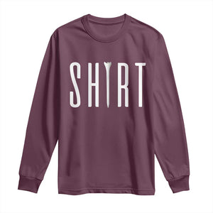 Golf Lover Long Sleeve Shirt Funny Tee Shirt Golfing TS11 Maroon Print Your Wear