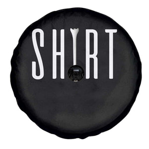 Golf Lover Spare Tire Cover Funny Tee Shirt Golfing TS11 Print Your Wear