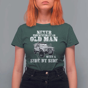 Classic Car T Shirt For Women Never Underestimate An Old Man With A Side By Side Vintage Car TS11 Dark Forest Green Print Your Wear