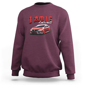 Funny 16th Birthday Sweatshirt I'm 16 Let's Roll Car Driver 16 Years Old TS11 Maroon Print Your Wear