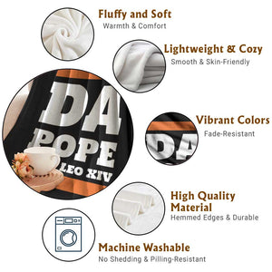 Funny Da Pope From America Chicago Pope Leo XIV Throw Blanket TS11 Print Your Wear