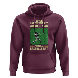 Funny Baseball Hoodie Never Underestimate An Old Man With A Baseball Bat TS11 Maroon Print Your Wear