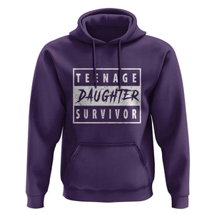 Teenage Daughter Survivor Hoodie Vintage Funny Popular Parenting Quote TS11 Purple Print Your Wear