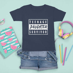 Teenage Daughter Survivor T Shirt For Kid Vintage Funny Popular Parenting Quote TS11 Navy Print Your Wear