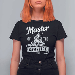 Camping Lover T Shirt For Women Master Of The Campfire Camper Outdoor Activity TS11 Black Print Your Wear