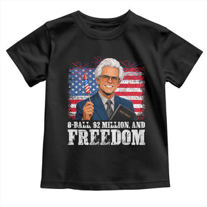 8 Ball 2 Million Dollars And Freedom Toddler T Shirt Billy Meme Baby 4th of July