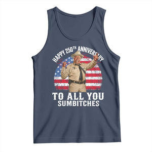 Happy 250th Anniversary To All You Sumbitches Tank Top Funny Smokey Patriotic 70s Movie The Bandit
