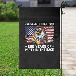 Business In The Front Party In The Back 250th Anniversary USA Garden Flag Patriotic Eagle Mullet