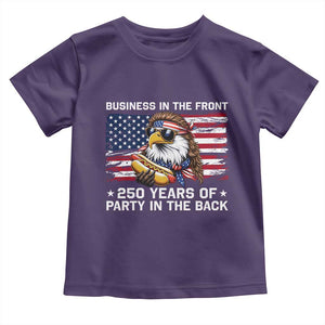 Business In The Front Party In The Back 250th Anniversary USA Toddler T Shirt Patriotic Eagle Mullet