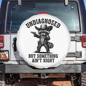 Undiagnosed But Something Ain't Right Spare Tire Cover Funny Raccoon Cowboy