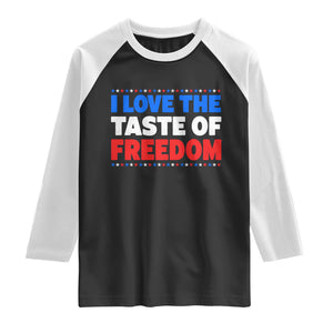 I Love The Taste Of Freedom Funny 4th of July Couple Matching Raglan Shirt