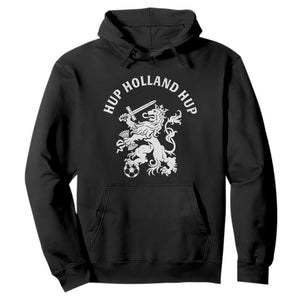 Netherlands Hup Holland Hup Dutch Lion Nederlands Fan Hoodie