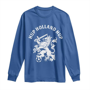 Netherlands Hup Holland Hup Dutch Lion Nederlands Fan Long Sleeve Shirt