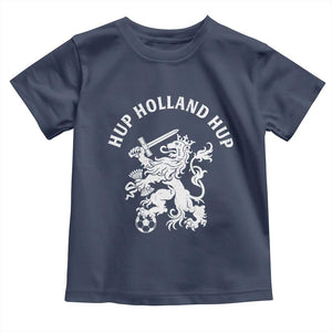 Netherlands Hup Holland Hup Dutch Lion Nederlands Fan Toddler T Shirt