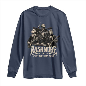 Rushmore 250th Birthday Tour Long Sleeve Shirt Funny Presidents Rockstar Music