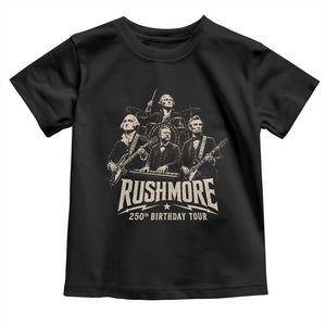 Rushmore 250th Birthday Tour Toddler T Shirt Funny Presidents Rockstar Music