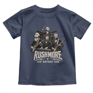 Rushmore 250th Birthday Tour Toddler T Shirt Funny Presidents Rockstar Music