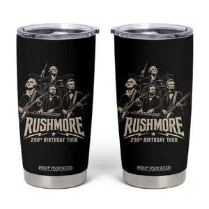 Rushmore 250th Birthday Tour Tumbler Cup Funny Presidents Rockstar Music TS11 Black Print Your Wear