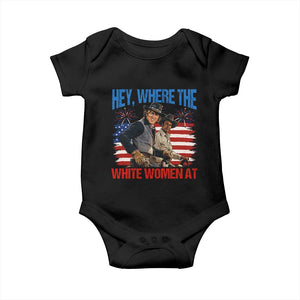 Hey Where The White Women At 4th of July Meme 70s Movie Baby Onesie