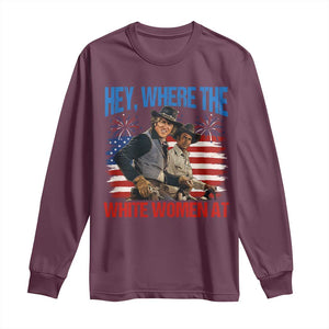 Hey Where The White Women At 4th of July Meme 70s Movie Long Sleeve Shirt