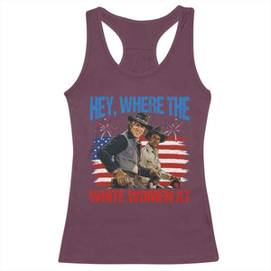 Hey Where The White Women At 4th of July Meme 70s Movie Racerback Tank Top