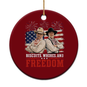 Biscuits Whores And Freedom Funny Western Cowboy 4th of July Ceramic Ornament TS11 1pc Red Print Your Wear