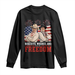 Biscuits Whores And Freedom Funny Western Cowboy 4th of July Long Sleeve Shirt