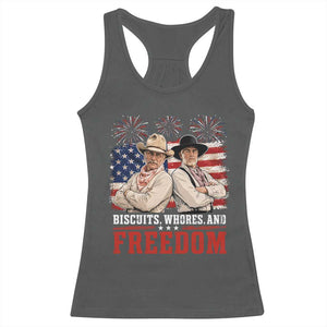 Biscuits Whores And Freedom Funny Western Cowboy 4th of July Racerback Tank Top