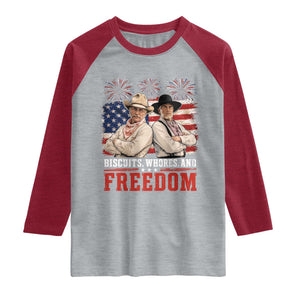 Biscuits Whores And Freedom Funny Western Cowboy 4th of July Raglan Shirt