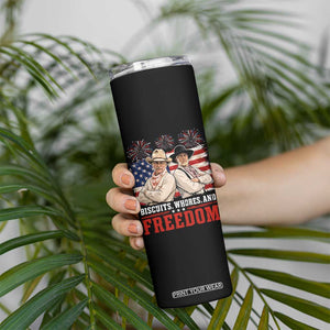 Biscuits Whores And Freedom Funny Western Cowboy 4th of July Skinny Tumbler