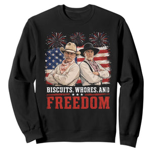 Biscuits Whores And Freedom Funny Western Cowboy 4th of July Sweatshirt