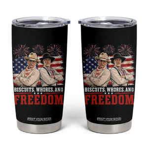 Biscuits Whores And Freedom Funny Western Cowboy 4th of July Tumbler Cup