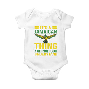 It's A Jamaican Thing Yuh Nah Guh Understand Baby Onesie Jamaica Hummingbird TS11 White Print Your Wear