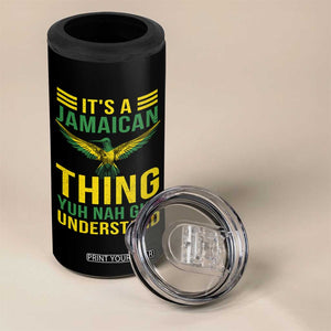 It's A Jamaican Thing Yuh Nah Guh Understand 4 in 1 Can Cooler Tumbler Jamaica Hummingbird TS11 Print Your Wear
