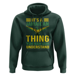 It's A Jamaican Thing Yuh Nah Guh Understand Hoodie Jamaica Hummingbird TS11 Dark Forest Green Print Your Wear