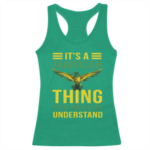 It's A Jamaican Thing Yuh Nah Guh Understand Racerback Tank Top Jamaica Hummingbird TS11 Irish Green Print Your Wear