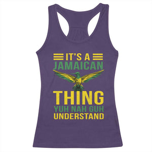 It's A Jamaican Thing Yuh Nah Guh Understand Racerback Tank Top Jamaica Hummingbird TS11 Purple Print Your Wear