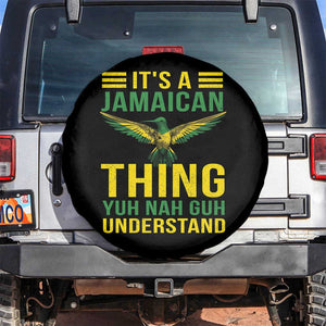 It's A Jamaican Thing Yuh Nah Guh Understand Spare Tire Cover Jamaica Hummingbird TS11 No hole Black Print Your Wear