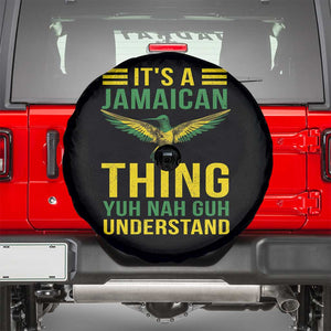 It's A Jamaican Thing Yuh Nah Guh Understand Spare Tire Cover Jamaica Hummingbird TS11 Black Print Your Wear