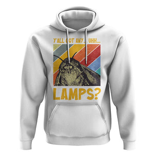 Funny Moth Hoodie Y'all Got Any Lamps Insect Meme TS11 White Print Your Wear