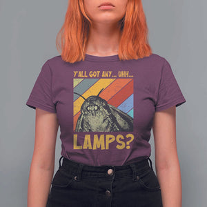 Funny Moth T Shirt For Women Y'all Got Any Lamps Insect Meme TS11 Maroon Print Your Wear