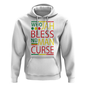 Who Jah Bless No Man Curse Hoodie Jamaica Flag Rasta Reggae Roots TS11 White Print Your Wear