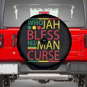 Who Jah Bless No Man Curse Spare Tire Cover Jamaica Flag Rasta Reggae Roots TS11 Black Print Your Wear