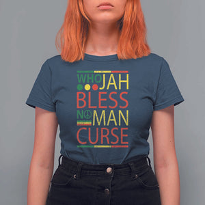 Who Jah Bless No Man Curse T Shirt For Women Jamaica Flag Rasta Reggae Roots TS11 Navy Print Your Wear