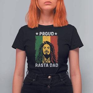 Proud Rasta Dad T Shirt For Women Rastafarian Jamaica Father's Day TS11 Black Print Your Wear