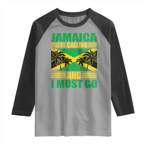 Funny Jamaica Is Calling And I Must Go Raglan Shirt Jamaican Flag Travel TS11 Sport Gray Black Print Your Wear