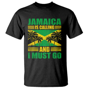 Funny Jamaica Is Calling And I Must Go T Shirt Jamaican Flag Travel TS11 Black Print Your Wear