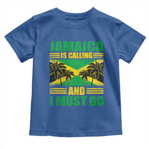 Funny Jamaica Is Calling And I Must Go Toddler T Shirt Jamaican Flag Travel TS11 Royal Blue Print Your Wear